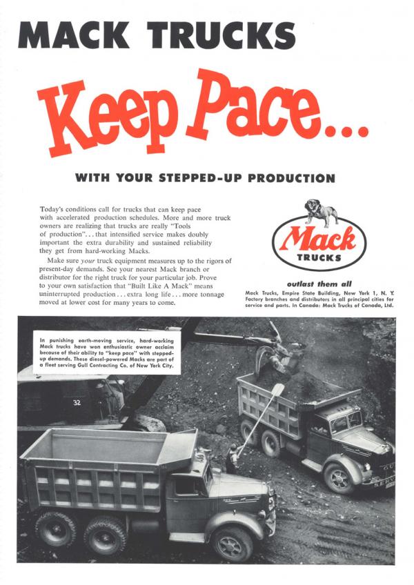 An ad featuring a photograph of two Mack trucks at work on a site and the large text reads: Mack Trucks keep pace with your stepped up production. Mack Trucks outlast them all. Bulldog logo.