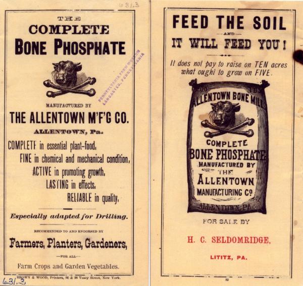 Flyer, Front and back cover, "The Complete Bone Phosphate" and "Feed the Soil," Allentown Mfg Co. 
631.3

